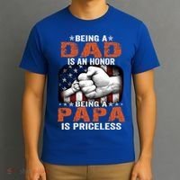 Being A Dad Is An Honor Being A Papa Is Priceless Gift T-Shirt thumb 3