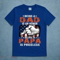 Being A Dad Is An Honor Being A Papa Is Priceless Gift T-Shirt thumb 5