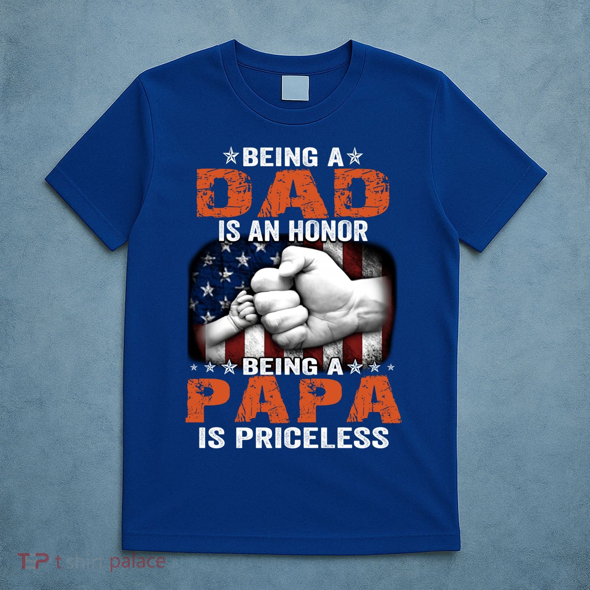 Being A Dad Is An Honor Being A Papa Is Priceless Gift T-Shirt
