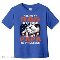Being A Dad Is An Honor Being A Papa Is Priceless Gift Toddler T-Shirt thumb 0