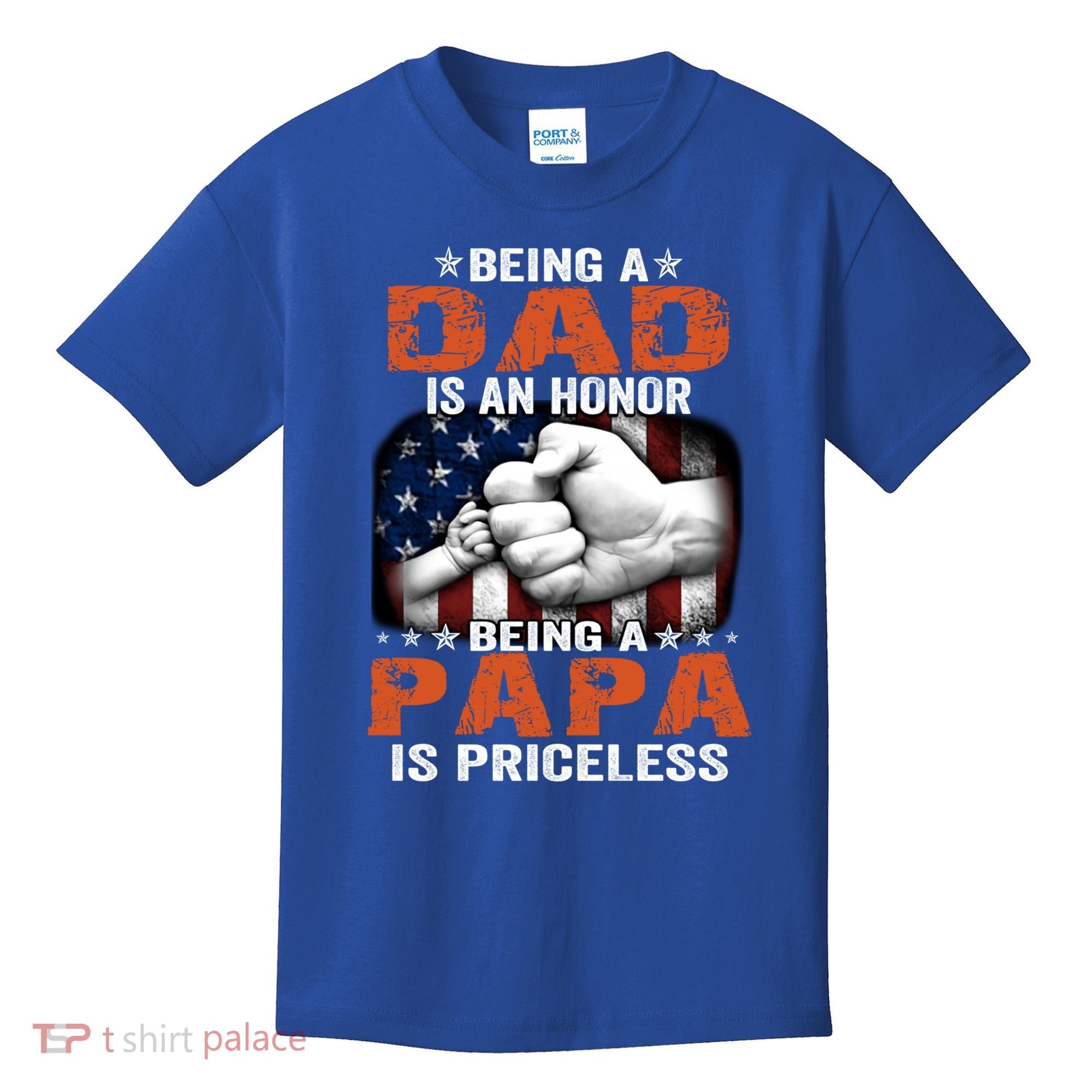 Being A Dad Is An Honor Being A Papa Is Priceless Gift Kids T-Shirt