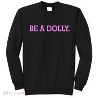 BE A DOLLY.  Sweatshirt thumb 0