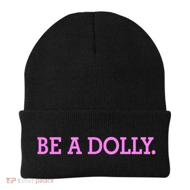 BE A DOLLY. Beanie