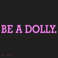 BE A DOLLY.  Tumbler thumb 3