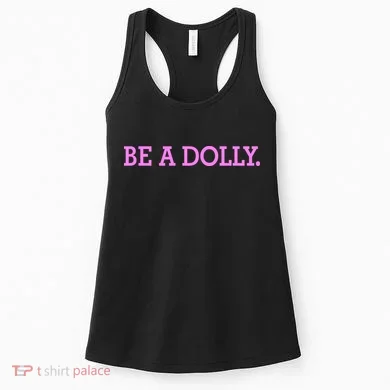BE A DOLLY. Women's Tank Top