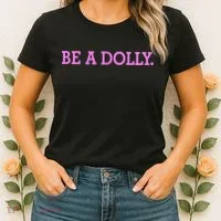 BE A DOLLY.  Women's T-Shirt thumb 2