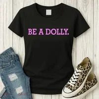 BE A DOLLY.  Women's T-Shirt thumb 3