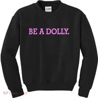 BE A DOLLY.  Kids Sweatshirt thumb 0