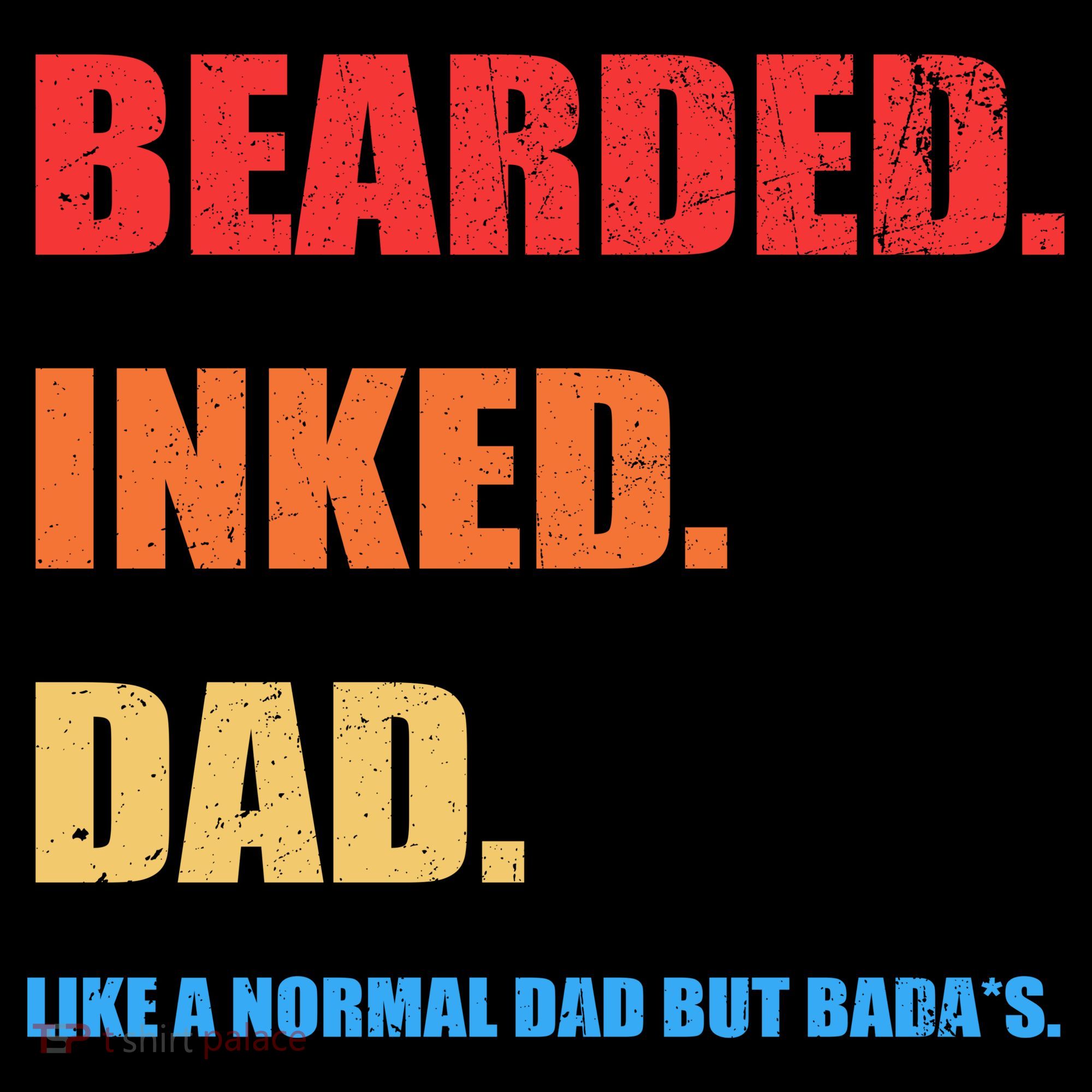 Bada*s Dad Inked Bearded Like A Normal Dad Apron
