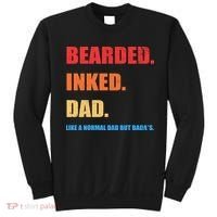 Bada*s Dad Inked Bearded Like A Normal Dad Sweatshirt thumb 0