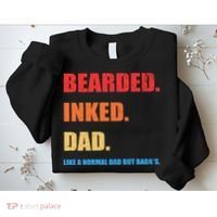 Bada*s Dad Inked Bearded Like A Normal Dad Sweatshirt thumb 2