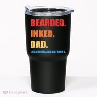 Bada*s Dad Inked Bearded Like A Normal Dad Tumbler thumb 0