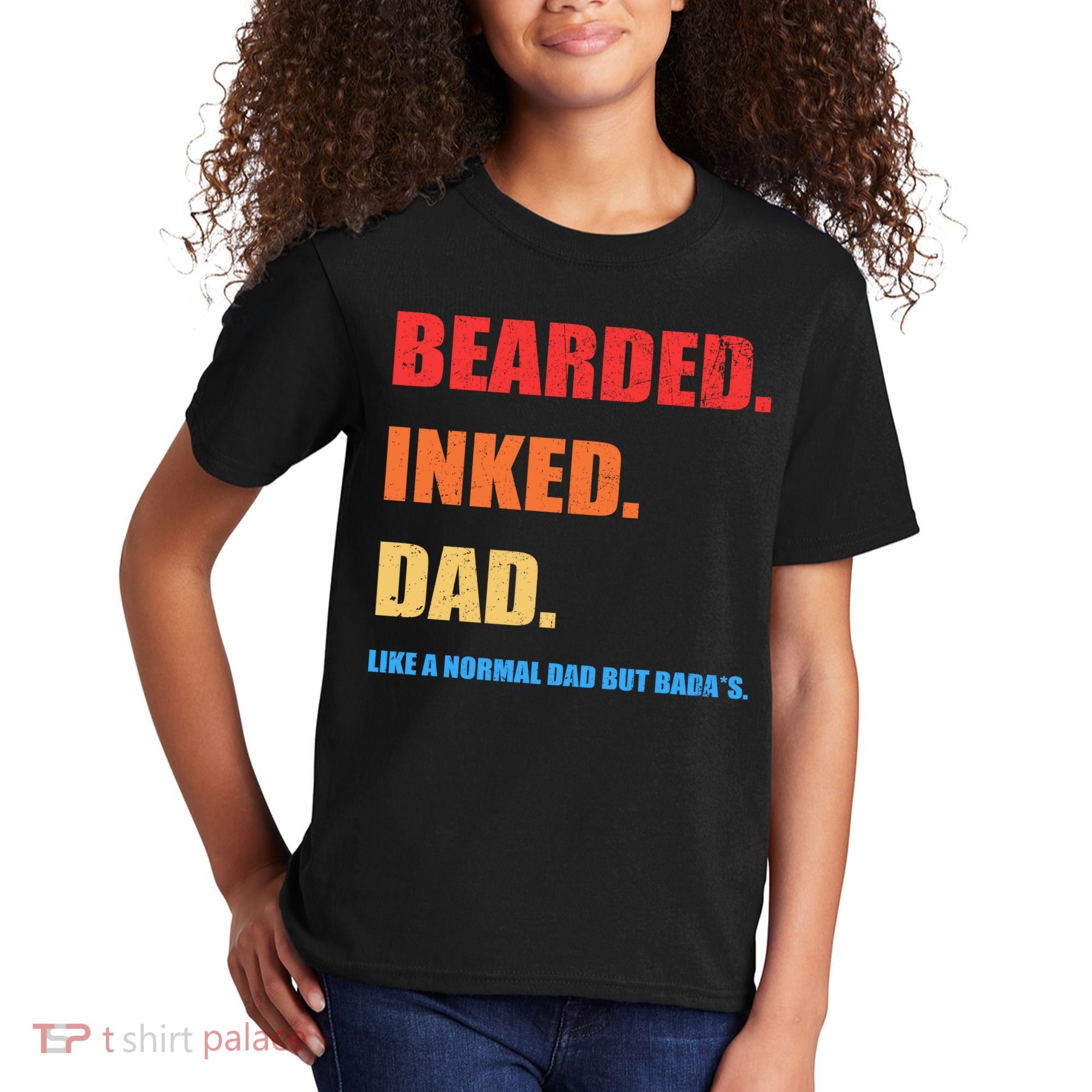 Bada*s Dad Inked Bearded Like A Normal Dad Kids T-Shirt