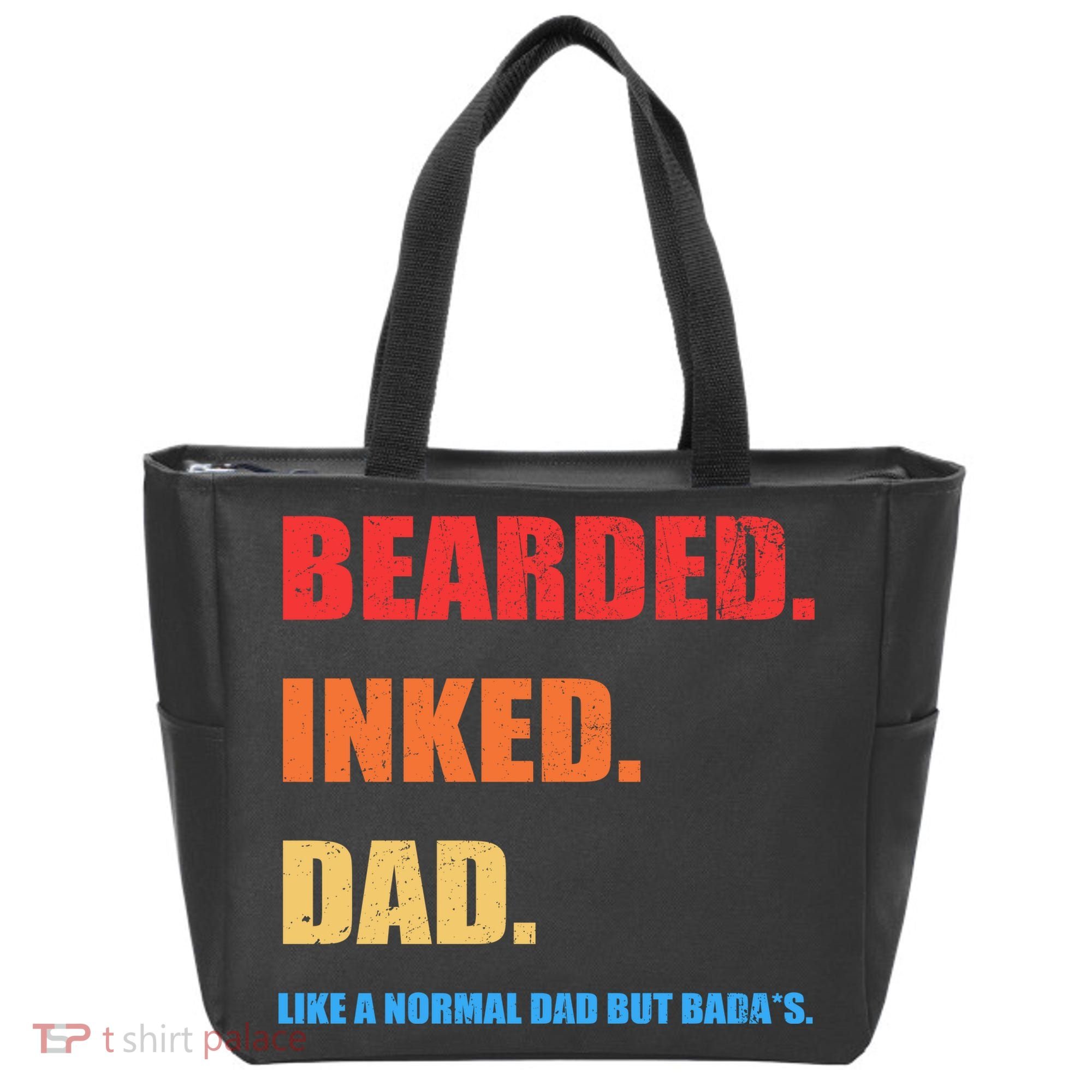 Bada*s Dad Inked Bearded Like A Normal Dad Tote Bag