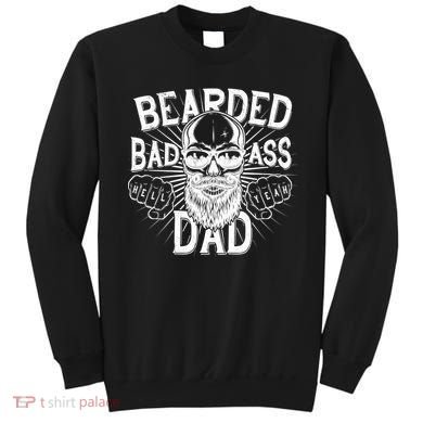 Badass Bearded Dad Sweatshirt