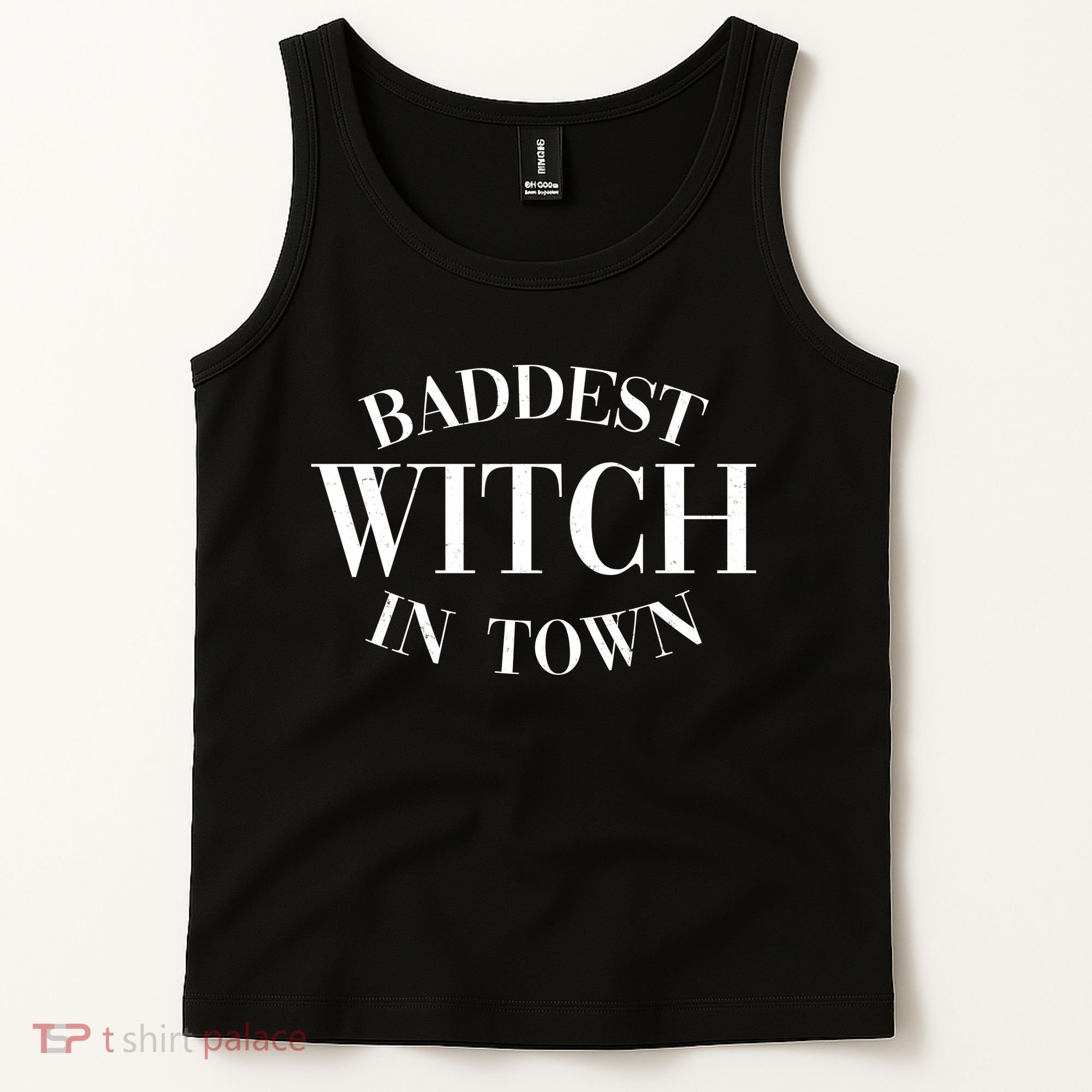 Baddest Witch In Town Funny Halloween Tank Top