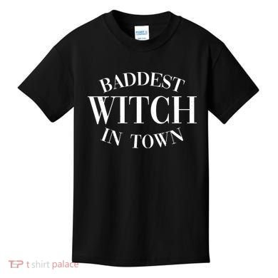 Baddest Witch In Town Funny Halloween Kids T-Shirt