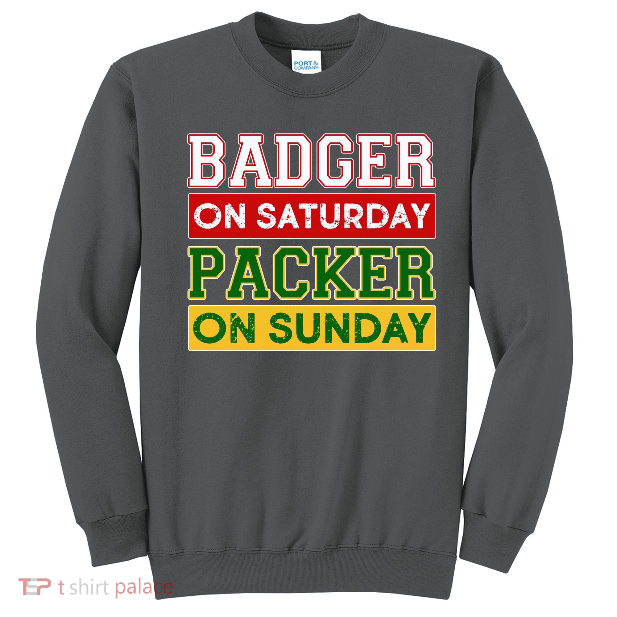 Badger On Saturday Packer On Sunday Sweatshirt