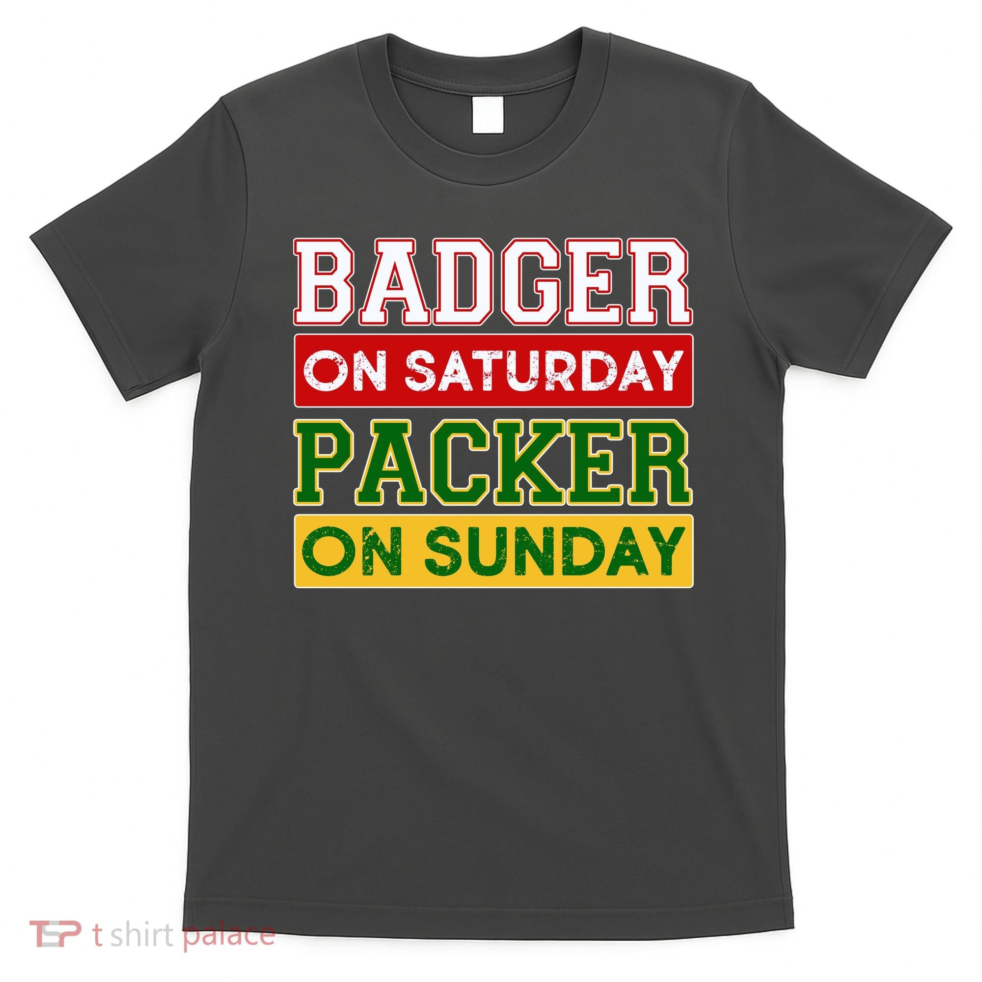 Badger On Saturday Packer On Sunday T-Shirt