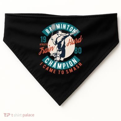 Badminton Champion Train Hard USA-Made Doggie Bandana