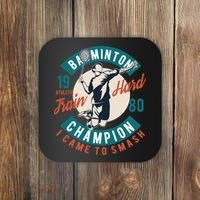 Badminton Champion Train Hard Coaster thumb 0