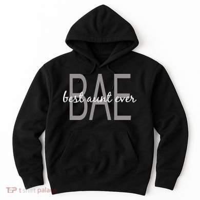 BAE Best Aunt Ever Hoodie