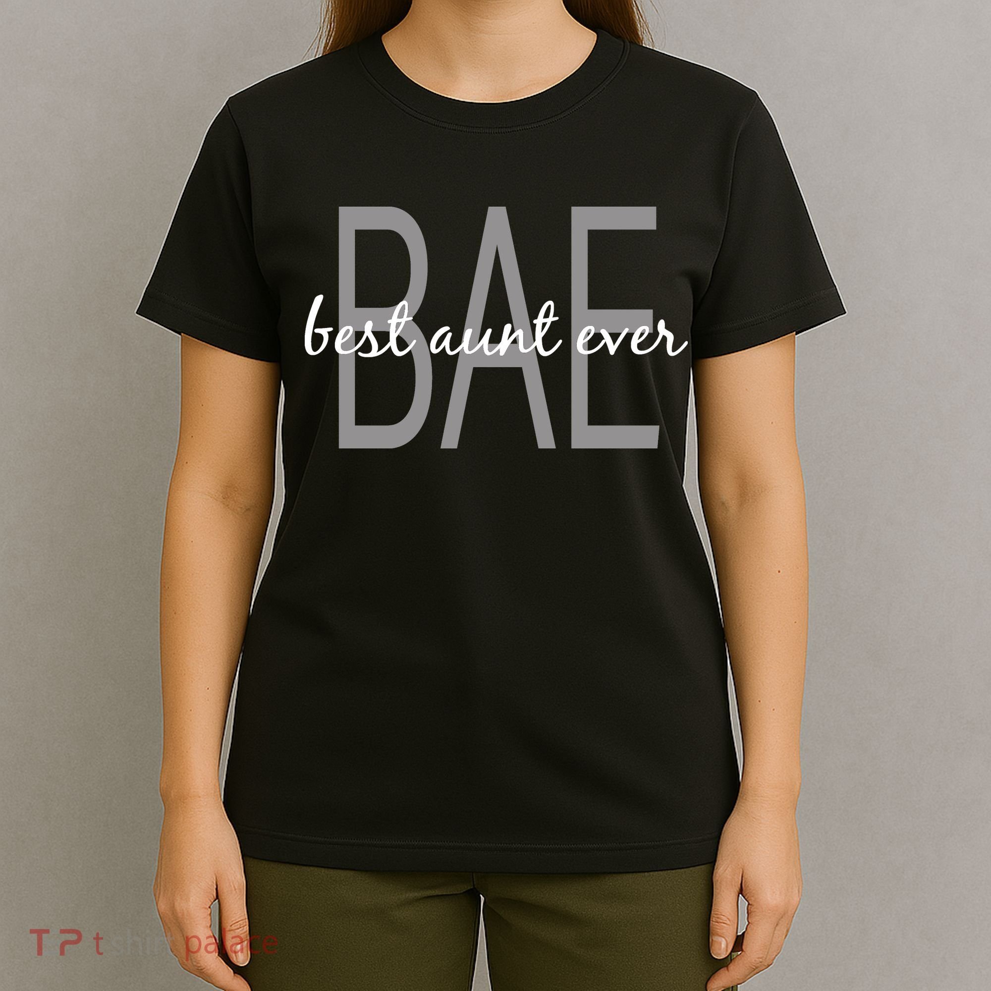 BAE Best Aunt Ever T-Shirt