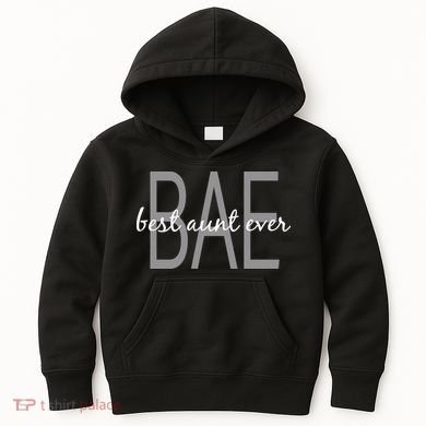 BAE Best Aunt Ever Kids Hoodie