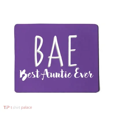 BAE Best Auntie Ever Mousepad