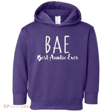 BAE Best Auntie Ever Toddler Hoodie