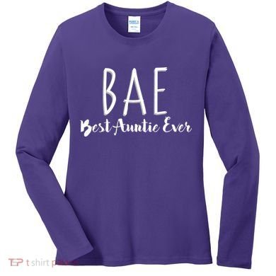 BAE Best Auntie Ever Women's Long Sleeve Shirt