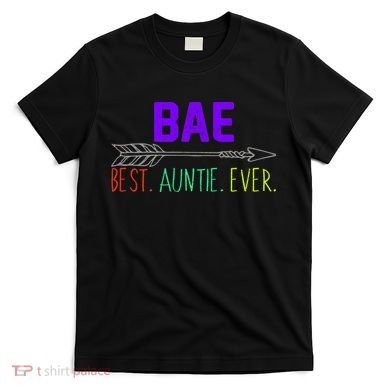 BAE Best Auntie Ever Colorful T-Shirt
