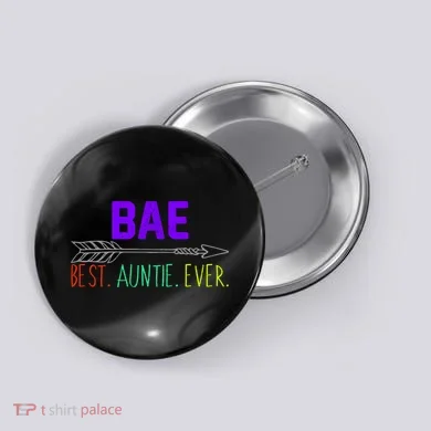 BAE Best Auntie Ever Colorful Button