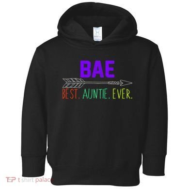BAE Best Auntie Ever Colorful Toddler Hoodie