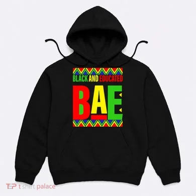 Bae Black And Educated Proud African Hoodie
