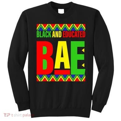 Bae Black And Educated Proud African Sweatshirt