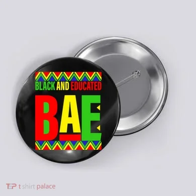 Bae Black And Educated Proud African Button
