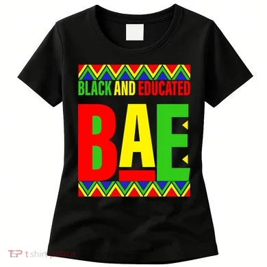 Bae Black And Educated Proud African Women's T-Shirt