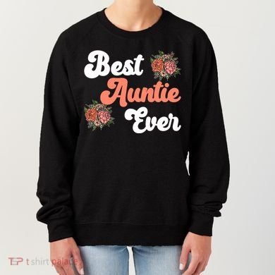 Best Auntie Ever Niece Nephew Aunt Gift Women's Sweatshirt
