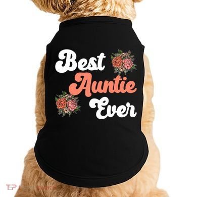 Best Auntie Ever Niece Nephew Aunt Gift Doggie Tank
