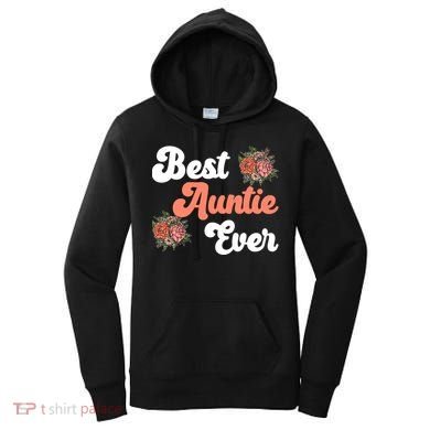 Best Auntie Ever Niece Nephew Aunt Gift Women's Hoodie