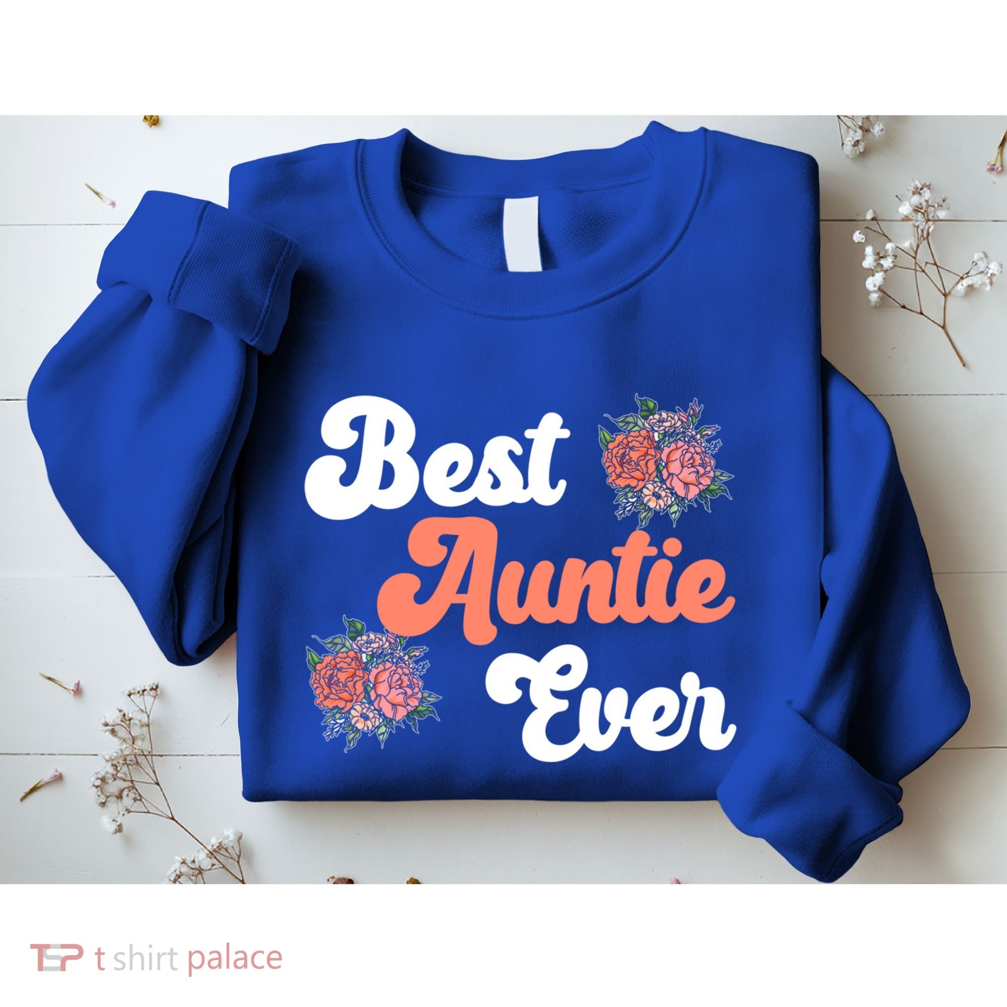 Best Auntie Ever Niece Nephew Aunt Gift Sweatshirt