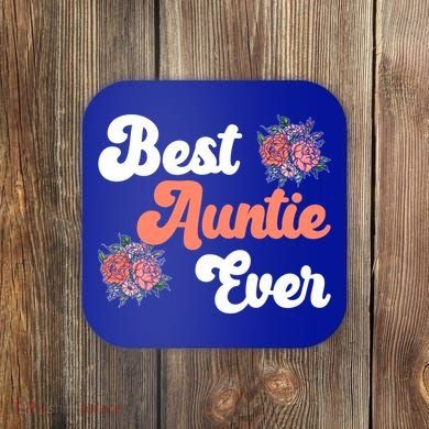 Best Auntie Ever Niece Nephew Aunt Gift Coaster