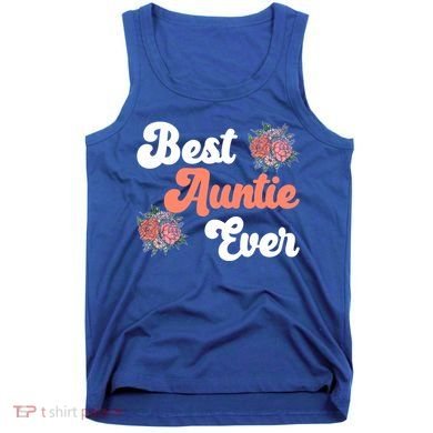 Best Auntie Ever Niece Nephew Aunt Gift Tank Top
