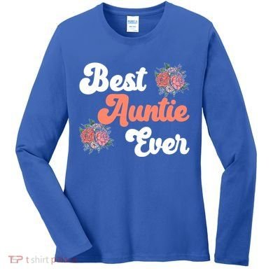 Best Auntie Ever Niece Nephew Aunt Gift Women's Long Sleeve Shirt