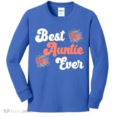 Best Auntie Ever Niece Nephew Aunt Gift Kids Long Sleeve Shirt