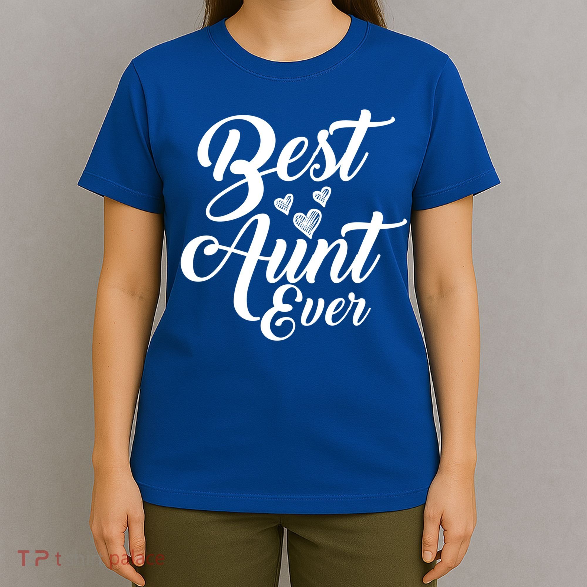 Best Aunt Ever New Auntie Funny Gift Best Great Blessed Auntie Cool Gift T-Shirt