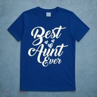 Best Aunt Ever New Auntie Funny Gift Best Great Blessed Auntie Cool Gift T-Shirt thumb 5
