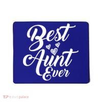 Best Aunt Ever New Auntie Funny Gift Best Great Blessed Auntie Cool Gift Mousepad thumb 0