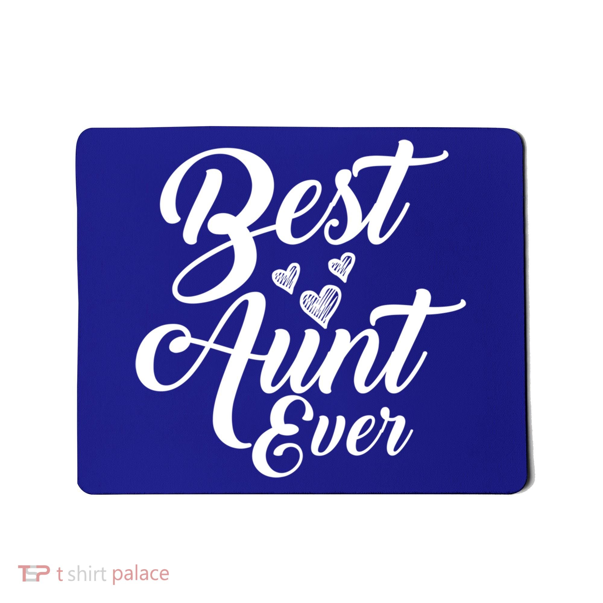 Best Aunt Ever New Auntie Funny Gift Best Great Blessed Auntie Cool Gift Mousepad